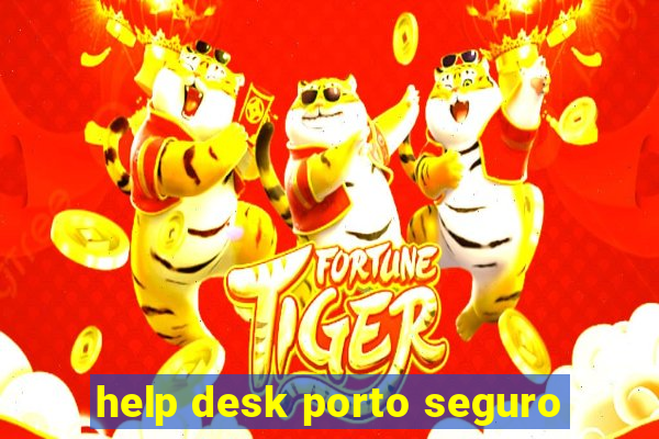 help desk porto seguro